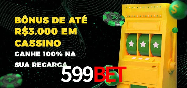 599BET melhor bônus de depósito